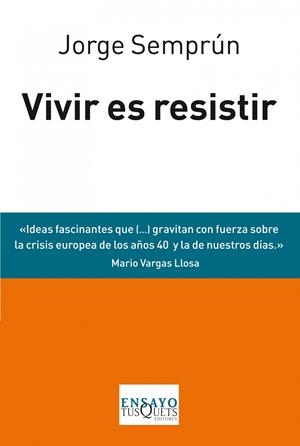 VIVIR ES RESISTIR | 9788483838488 | SEMPRÚN, JORGE | Llibreria Drac - Llibreria d'Olot | Comprar llibres en català i castellà online