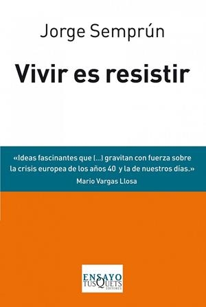 VIVIR ES RESISTIR | 9788483838488 | SEMPRÚN, JORGE | Llibreria Drac - Llibreria d'Olot | Comprar llibres en català i castellà online