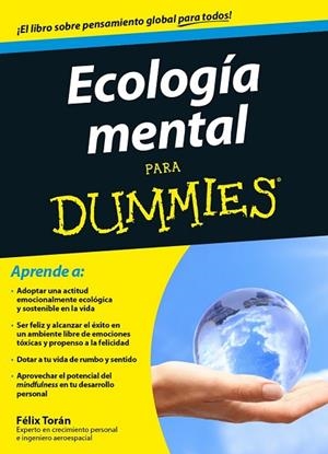 ECOLOGÍA MENTAL PARA DUMMIES | 9788432902192 | TORÁN, FÉLIX | Llibreria Drac - Librería de Olot | Comprar libros en catalán y castellano online