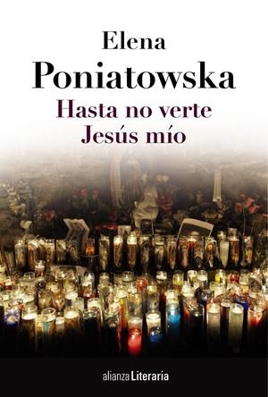 HASTA NO VERTE JESÚS MÍO | 9788420684789 | PONIATOWSKA, ELENA | Llibreria Drac - Llibreria d'Olot | Comprar llibres en català i castellà online