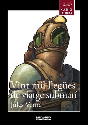 VINT MIL LLEGÜES DE VIATGE SUBMARÍ (CLASSICS A MIDA) | 9788448933012 | VERNE, JULES | Llibreria Drac - Librería de Olot | Comprar libros en catalán y castellano online