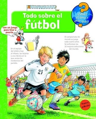 TODO SOBRE EL FÚTBOL (QUÉ? CÓMO? POR QUÉ?) | 9788484234074 | NIELÄNDER, PETER | Llibreria Drac - Llibreria d'Olot | Comprar llibres en català i castellà online