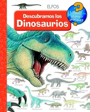 DESCUBRAMOS LOS DINOSAURIOS  (QUÉ? CÓMO? POR QUÉ?) | 9788484234036 | WEINHOLD, ANGELA | Llibreria Drac - Llibreria d'Olot | Comprar llibres en català i castellà online