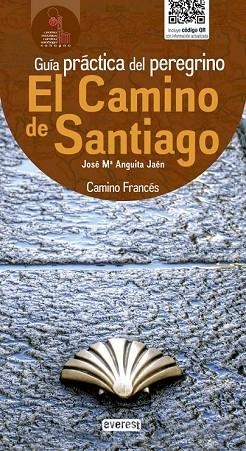 CAMINO DE SANTIAGO, EL. GUÍA PRÁCTICA DEL PEREGRINO. CAMINO FRANCÉS | 9788444132976 | ANGUITA, JOSÉ MARÍA | Llibreria Drac - Llibreria d'Olot | Comprar llibres en català i castellà online