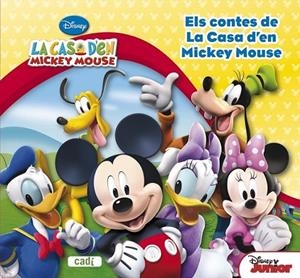 CONTES DE LA CASA DE MICKEY MOUSE, ELS  | 9788447461523 | AAVV | Llibreria Drac - Llibreria d'Olot | Comprar llibres en català i castellà online