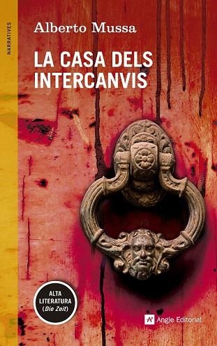 CASA DELS INTERCANVIS, LA | 9788415695981 | MUSSA, ALBERTO | Llibreria Drac - Llibreria d'Olot | Comprar llibres en català i castellà online