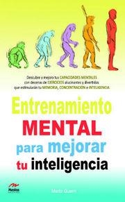 ENTRENAMIENTO MENTAL PARA MEJORAR TU INTELIGENCIA | 9788492892440 | GUERRI, MARTA | Llibreria Drac - Llibreria d'Olot | Comprar llibres en català i castellà online