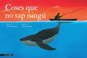 COSES QUE NO SAP NINGÚ | 9788416033096 | OSORIO, VÍCTOR ; AMÀRITA, LAIA | Llibreria Drac - Llibreria d'Olot | Comprar llibres en català i castellà online