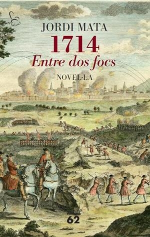 1714 ENTRE DOS FOCS | 9788429772814 | MATA, JORDI | Llibreria Drac - Llibreria d'Olot | Comprar llibres en català i castellà online