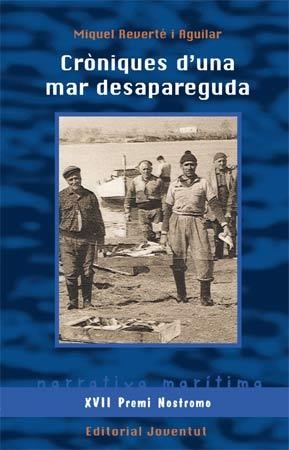 CRÒNIQUES D'UNA MAR DESAPAREGUDA | 9788426140609 | REVERTÉ, MIQUEL | Llibreria Drac - Llibreria d'Olot | Comprar llibres en català i castellà online