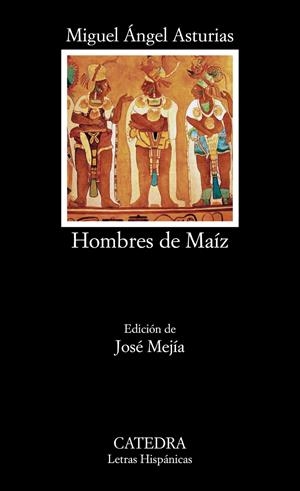 HOMBRES DE MAÍZ | 9788437632544 | ASTURIAS, MIGUEL ÁNGEL | Llibreria Drac - Llibreria d'Olot | Comprar llibres en català i castellà online