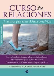 CURSO EN RELACIONES. 7 SEMANAS PARA ATRAER AL AMOR DE TU VIDA | 9788495973979 | WOODWARD, KATHERINE | Llibreria Drac - Llibreria d'Olot | Comprar llibres en català i castellà online