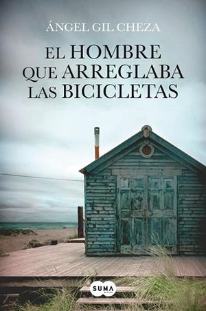 HOMBRE QUE ARREGLABA LAS BICICLETAS, EL | 9788483656372 | GIL, ANGEL | Llibreria Drac - Librería de Olot | Comprar libros en catalán y castellano online