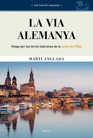 VIA ALEMANYA, LA | 9788415885047 | ANGLADA, MARTÍ | Llibreria Drac - Librería de Olot | Comprar libros en catalán y castellano online