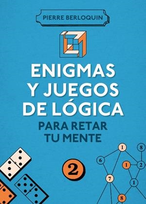 ENIGMAS Y JUEGOS DE LÓGICA PARA RETAR A TU MENTE | 9788425350108 | BERLOQUIN, PIERRE | Llibreria Drac - Librería de Olot | Comprar libros en catalán y castellano online