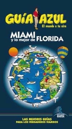 MIAMI Y LO MEJOR DE FLORIDA 2014 (GUÍA AZUL) | 9788415847083 | MONREAL, MANUEL ; CORONA, CLEMENTE | Llibreria Drac - Llibreria d'Olot | Comprar llibres en català i castellà online