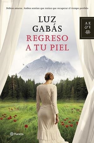 REGRESO A TU PIEL | 9788408125518 | GABÁS, LUZ | Llibreria Drac - Llibreria d'Olot | Comprar llibres en català i castellà online