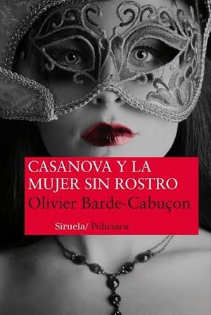 CASANOVA Y LA MUJER SIN ROSTRO | 9788415937098 | BARDE-CABUÇON, OLIVIER | Llibreria Drac - Llibreria d'Olot | Comprar llibres en català i castellà online