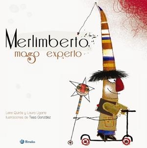 MERLIMBERTO, MAGO EXPERTO | 9788421677988 | QUIRÓS, LEIRE; UGARTE, LAURA | Llibreria Drac - Llibreria d'Olot | Comprar llibres en català i castellà online