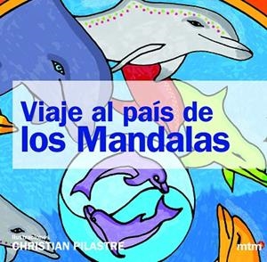 VIAJE AL PAÍS DE LOS MANDALAS | 9788415278580 | PILASTRE, CHRISTIAN | Llibreria Drac - Llibreria d'Olot | Comprar llibres en català i castellà online