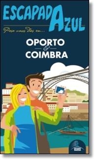 OPORTO Y COIMBRA 2014 (ESCAPADA AZUL) | 9788415847786 | MONREAL, MANUEL | Llibreria Drac - Llibreria d'Olot | Comprar llibres en català i castellà online