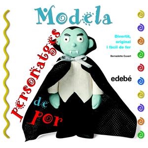 MODELA PERSONATGES DE POR | 9788468311647 | CUXART, BERNADETTE | Llibreria Drac - Llibreria d'Olot | Comprar llibres en català i castellà online