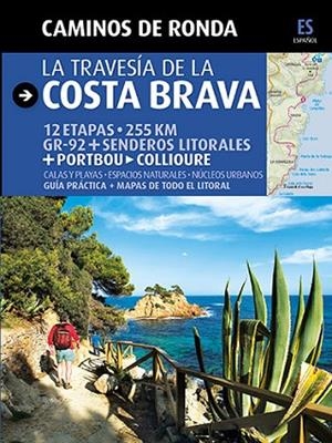 TRAVESÍA DE LA COSTA BRAVA, LA | 9788484784180 | PUIG CASTELLANO, JORDI/LARA, SERGI | Llibreria Drac - Llibreria d'Olot | Comprar llibres en català i castellà online