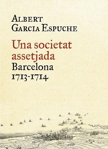 SOCIETAT ASSETJADA, UNA | 9788497879385 | GARCIA, ALBERT | Llibreria Drac - Librería de Olot | Comprar libros en catalán y castellano online