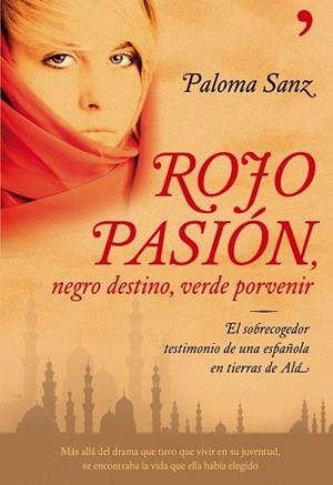 ROJO PASION NEGRO DESTINO VERDE PORVENIR | 9788484608028 | SANZ, PALOMA | Llibreria Drac - Llibreria d'Olot | Comprar llibres en català i castellà online