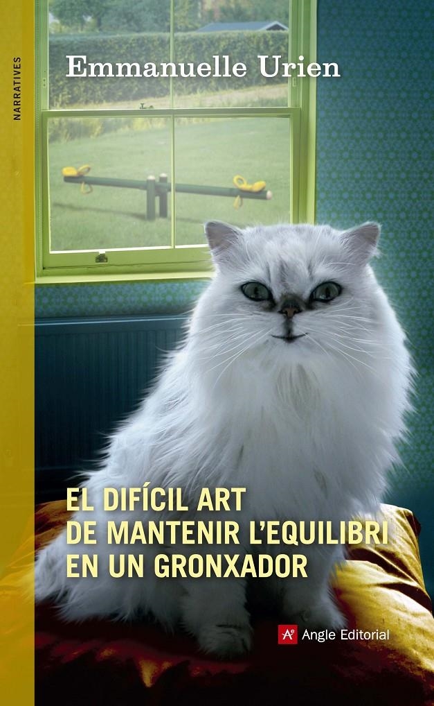 DIFÍCIL ART DE MANTENIR L'EQUILIBRI EN UN GRONXADOR, EL | 9788415695974 | URIEN, EMMANUELLE | Llibreria Drac - Llibreria d'Olot | Comprar llibres en català i castellà online