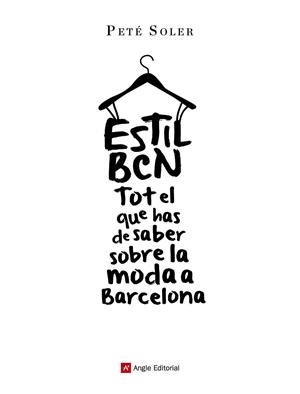 ESTIL BCN | 9788415695646 | SOLER, PETÉ | Llibreria Drac - Llibreria d'Olot | Comprar llibres en català i castellà online