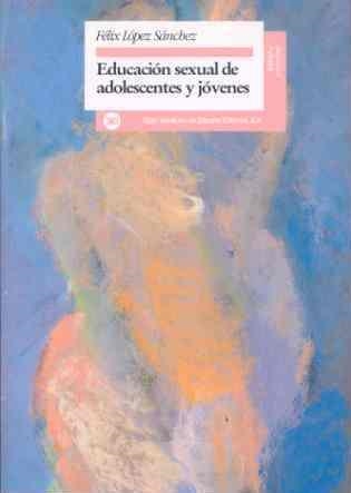 EDUCACION SEXUAL DE ADOLESCENTES Y JOVENES | 9788432308710 | LOPEZ SANCHEZ, FELIX | Llibreria Drac - Llibreria d'Olot | Comprar llibres en català i castellà online