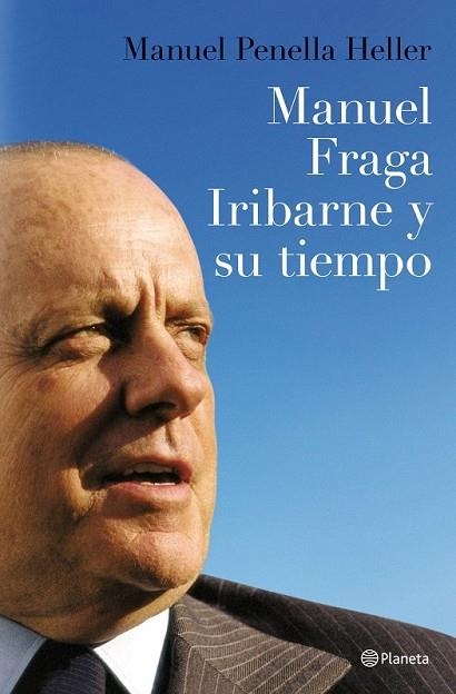 MANUEL FRAGA IRIBARNE Y SU TIEMPO | 9788408088301 | PENELLA, MANUEL | Llibreria Drac - Librería de Olot | Comprar libros en catalán y castellano online