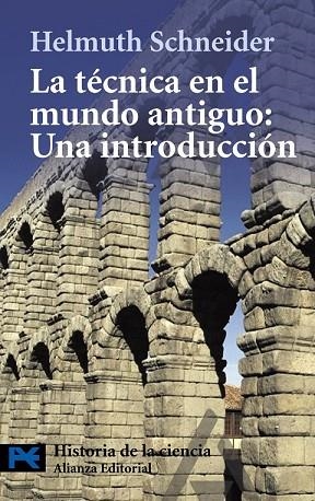 TECNICA EN EL MUNDO ANTIGUO, LA: UNA INTRODUCCION | 9788420650685 | SCHNEIDER, HELMUTH | Llibreria Drac - Llibreria d'Olot | Comprar llibres en català i castellà online