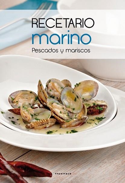 RECETARIO MARINO. PESCADOS Y MARISCOS | 9788498434514 | Llibreria Drac - Llibreria d'Olot | Comprar llibres en català i castellà online