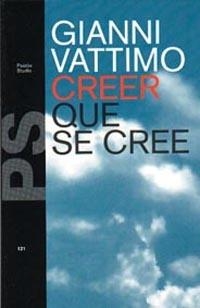 CRRER QUE SE CREE | 9788449303272 | VATTIMO, GIANNI | Llibreria Drac - Llibreria d'Olot | Comprar llibres en català i castellà online