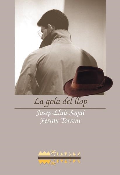 GOLA DEL LLOP, LA | 9788486390983 | SEGUI, JOSEP-LLUIS | Llibreria Drac - Librería de Olot | Comprar libros en catalán y castellano online