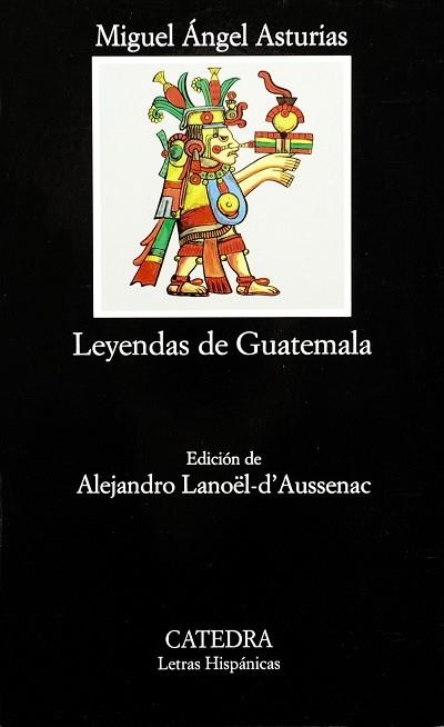 LEYENDAS DE GUATEMALA | 9788437613536 | ASTURIAS, MIGUEL ANGEL | Llibreria Drac - Llibreria d'Olot | Comprar llibres en català i castellà online