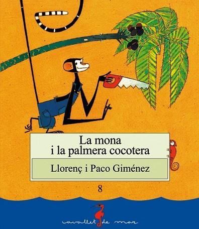 MONA I LA PALMERA COCOTERA, LA | 9788489663237 | GIMENEZ, PACO | Llibreria Drac - Llibreria d'Olot | Comprar llibres en català i castellà online