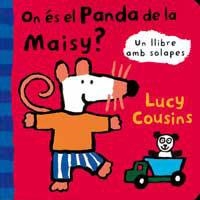 ON ES EL PANDA DE LA MAISY? | 9788495040084 | COUSINS, LUCY | Llibreria Drac - Llibreria d'Olot | Comprar llibres en català i castellà online