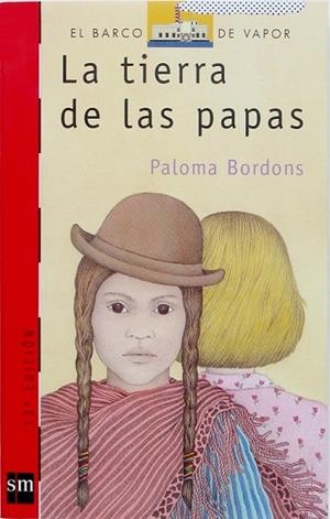 TIERRA DE LAS PAPAS, LA | 9788434850538 | BORDONS, PALOMA | Llibreria Drac - Librería de Olot | Comprar libros en catalán y castellano online