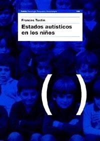 ESTADOS AUTISTICOS EN LOS NIÑOS | 9788475098043 | Tustin, Frances | Llibreria Drac - Llibreria d'Olot | Comprar llibres en català i castellà online