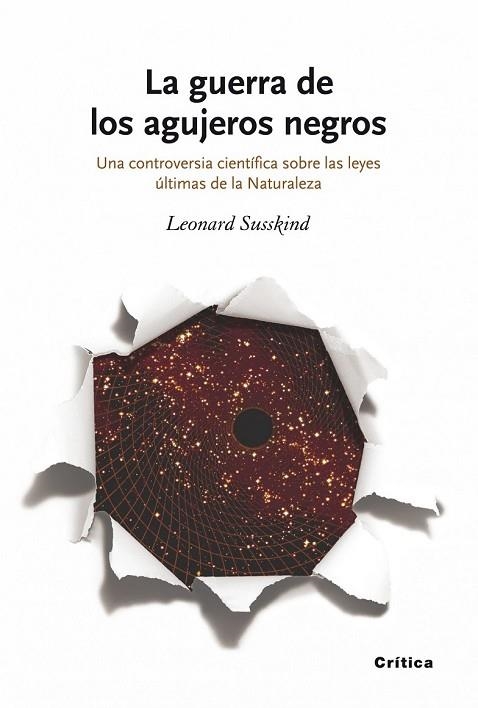 GUERRA DE LOS AGUJEROS NEGROS, LA | 9788498920239 | SUSSKIND, LEONARD | Llibreria Drac - Llibreria d'Olot | Comprar llibres en català i castellà online