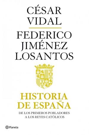 HISTORIA DE ESPAÑA | 9788408082118 | VIDAL, CESAR; JIMENEZ LOSANTOS, FEDERICO | Llibreria Drac - Llibreria d'Olot | Comprar llibres en català i castellà online