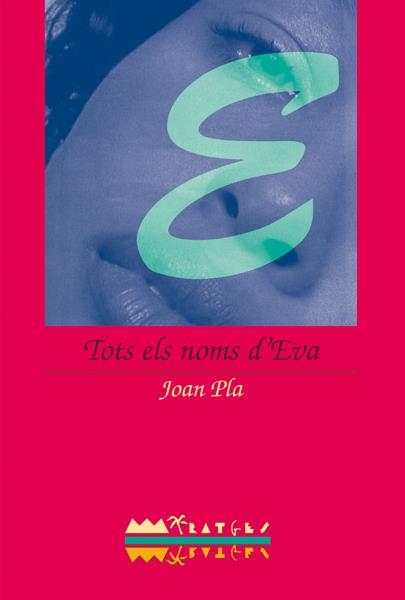 TOTS ELS NOMS D'EVA | 9788486390778 | PLA,JOAN | Llibreria Drac - Librería de Olot | Comprar libros en catalán y castellano online