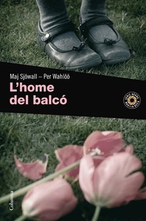 HOME DEL BALCO, L' | 9788466410892 | SJOWALL, MAJ; WAHLOO, PER | Llibreria Drac - Llibreria d'Olot | Comprar llibres en català i castellà online