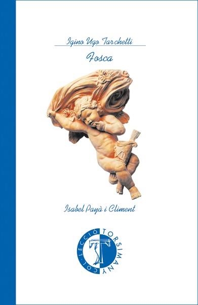 FOSCA | 9788489663008 | TARCHETTI | Llibreria Drac - Llibreria d'Olot | Comprar llibres en català i castellà online