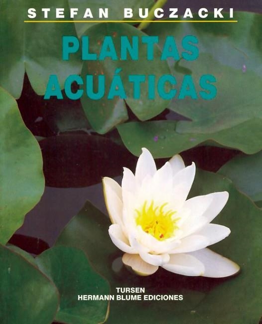 PLANTAS ACUATICAS | 9788487756689 | BUCZACKI,STEFAN | Llibreria Drac - Llibreria d'Olot | Comprar llibres en català i castellà online