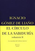 CIRCULO DE LA SABIDURIA VOL.II, EL      (DIP) | 9788478444243 | GOMEZ DE LIAÑO, IGNACIO | Llibreria Drac - Librería de Olot | Comprar libros en catalán y castellano online