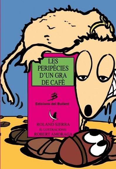 PERIPECIES D'UN GRA DE CAFE, LES | 9788489663121 | SIERRA, ROLAND | Llibreria Drac - Llibreria d'Olot | Comprar llibres en català i castellà online